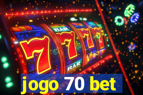 jogo 70 bet